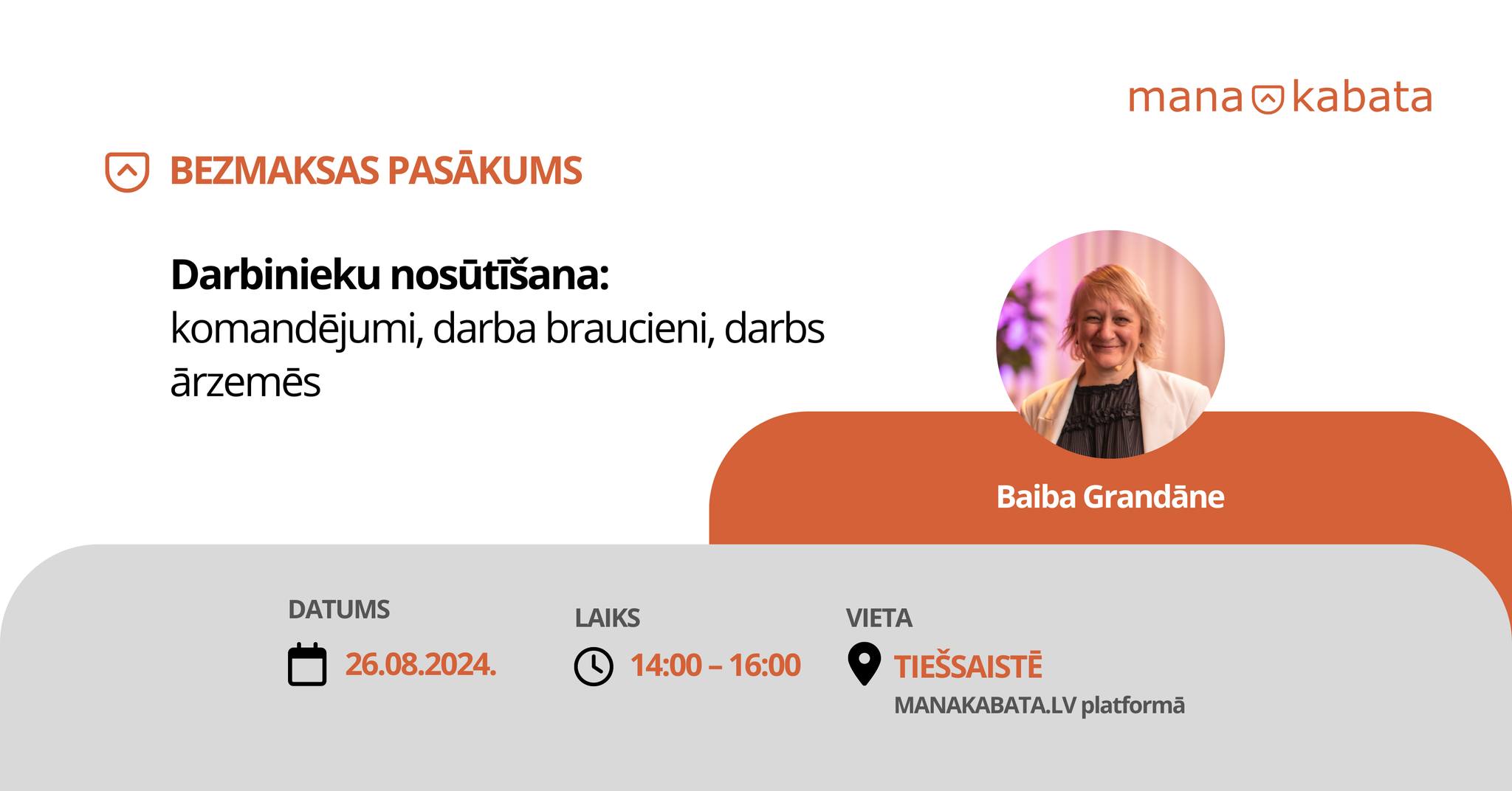 Darbinieku nosūtīšana: komandējumi, darba braucieni, darbs ārzemēs, Baiba Grandāne