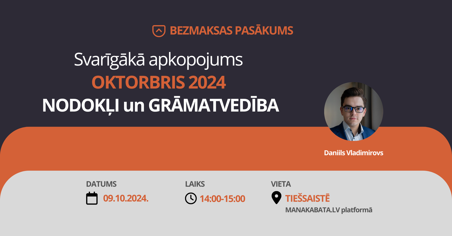 Svarīgākā apkopojums OKTOBRIS 2024 – NODOKĻI un GRĀMATVEDĪBA, Daniils Vladimirovs