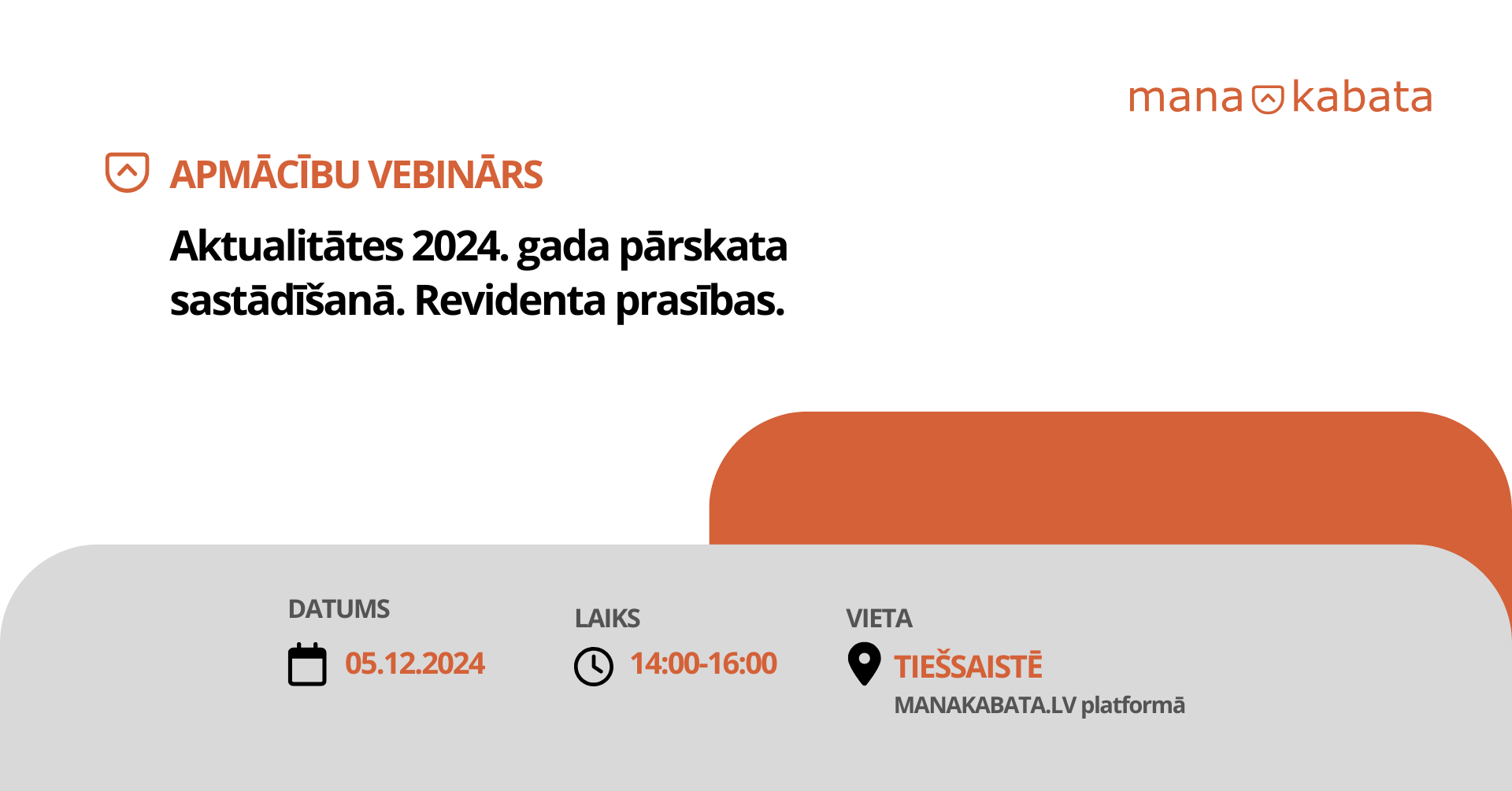 Aktualitātes 2024. gada pārskata sastādīšanā. Revidenta prasības.