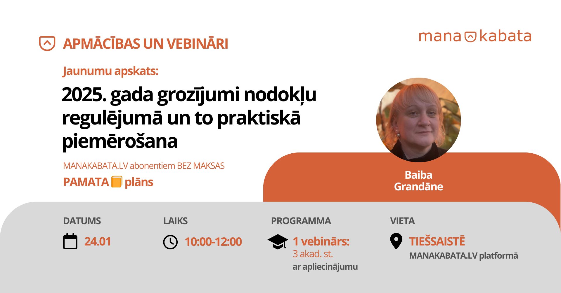 Jaunumu apskats: 2025. gada grozījumi nodokļu regulējumā un to praktiskā piemērošana, Baiba Grandāne