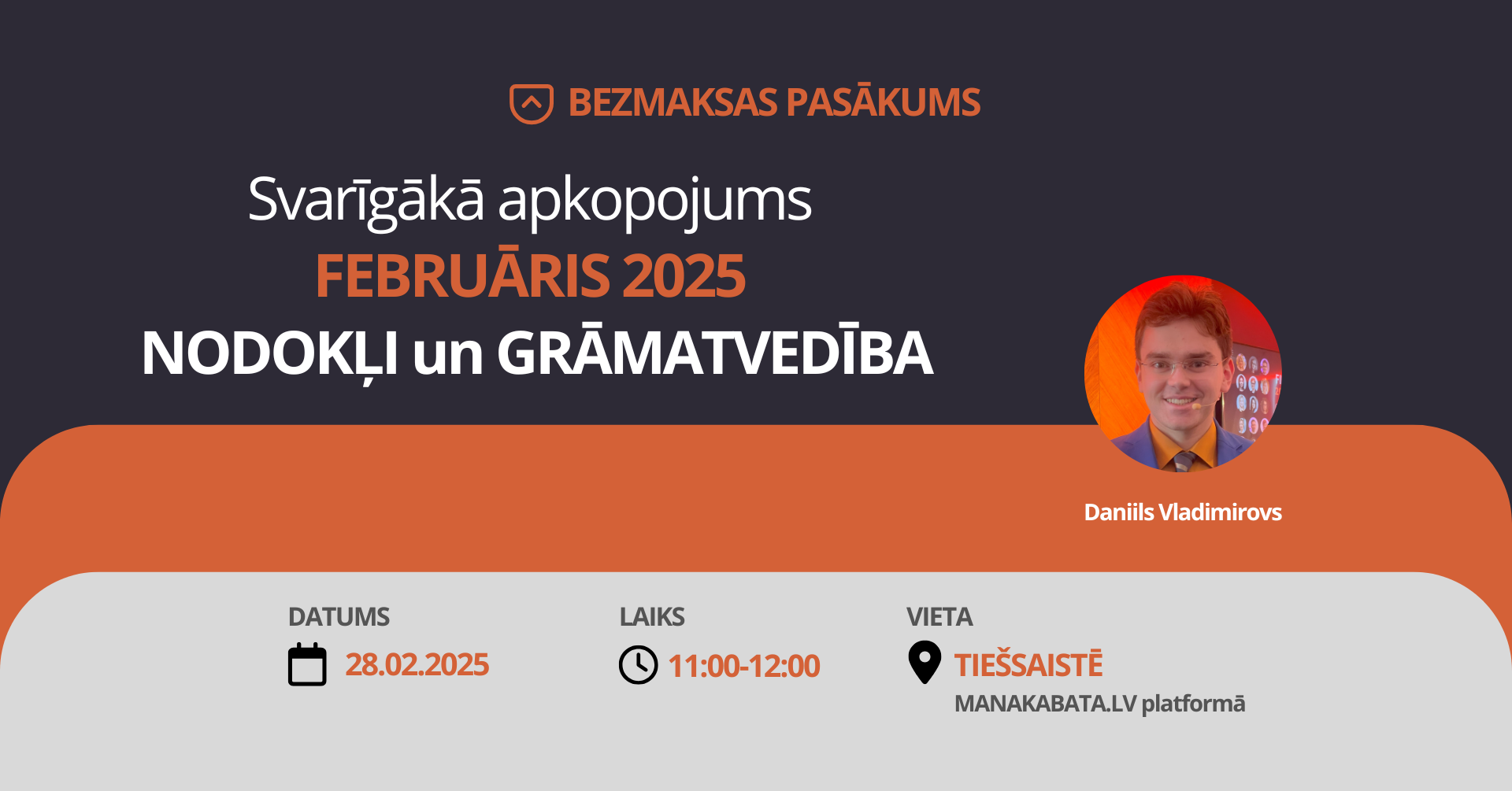 Svarīgākā apkopojums FEBRUĀRIS 2025 – NODOKĻI un GRĀMATVEDĪBA, Daniils Vladimirovs