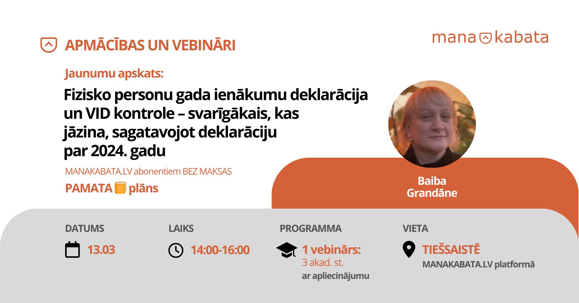 Jaunumu apskats: fizisko personu gada ienākumu deklarācija un VID kontrole – svarīgākais, kas jāzina, sagatavojot deklarāciju par 2024. gadu, Baiba Grandāne