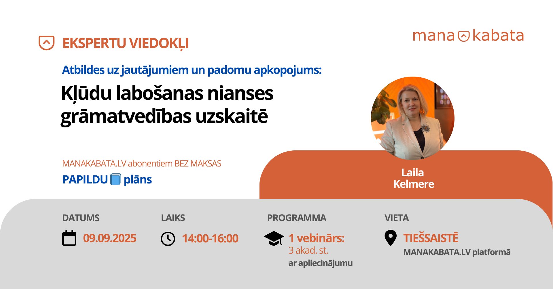 Kļūdu labošanas nianses grāmatvedības uzskaitē, Laila Kelmere