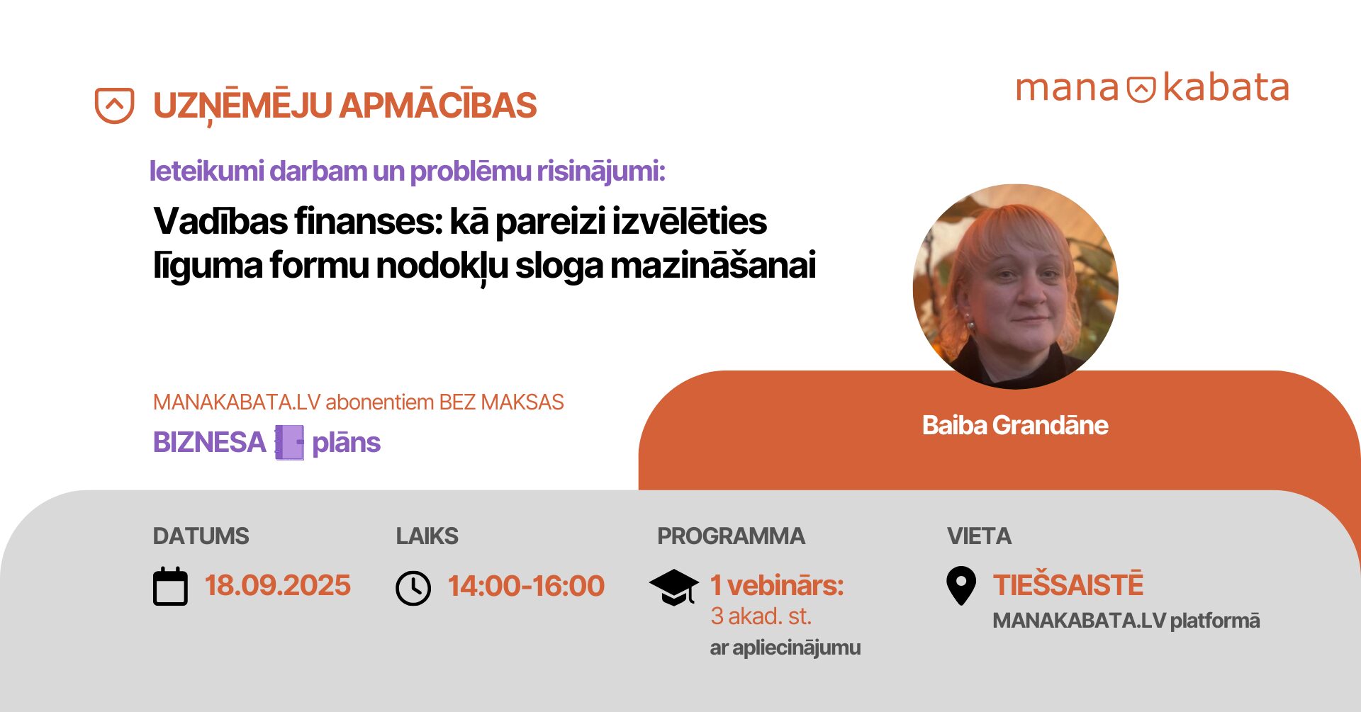 Vadības finanses: kā pareizi izvēlēties līguma formu nodokļu sloga mazināšanai - darba līgums, līgums ar pašnodarbināto, uzņēmuma līgums, autorlīgums, Baiba Grandāne