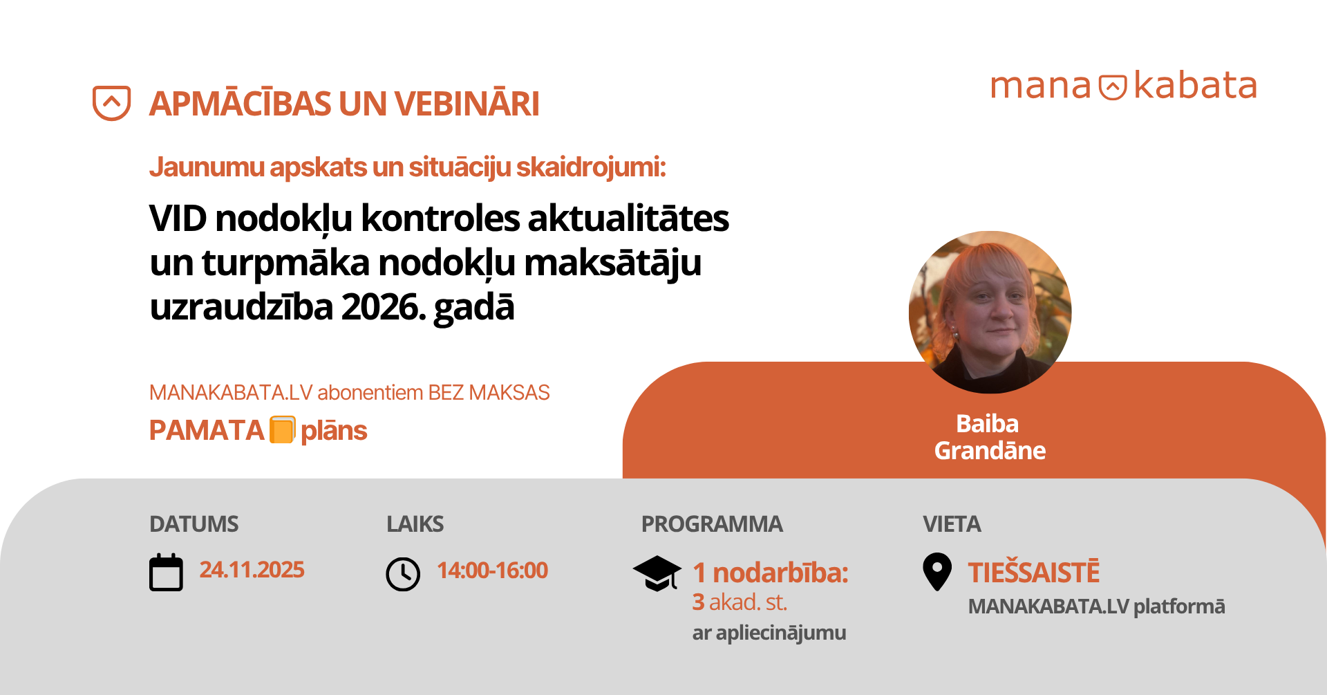 VID nodokļu kontroles aktualitātes un turpmāka nodokļu maksātāju uzraudzība 2026. gadā, Baiba Grandāne