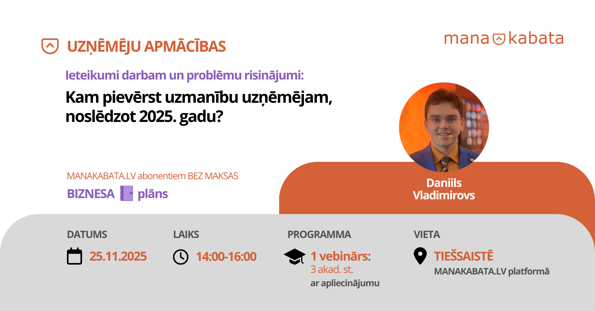 Kam pievērst uzmanību uzņēmējam, noslēdzot 2025. gadu? Daniils Vladimirovs