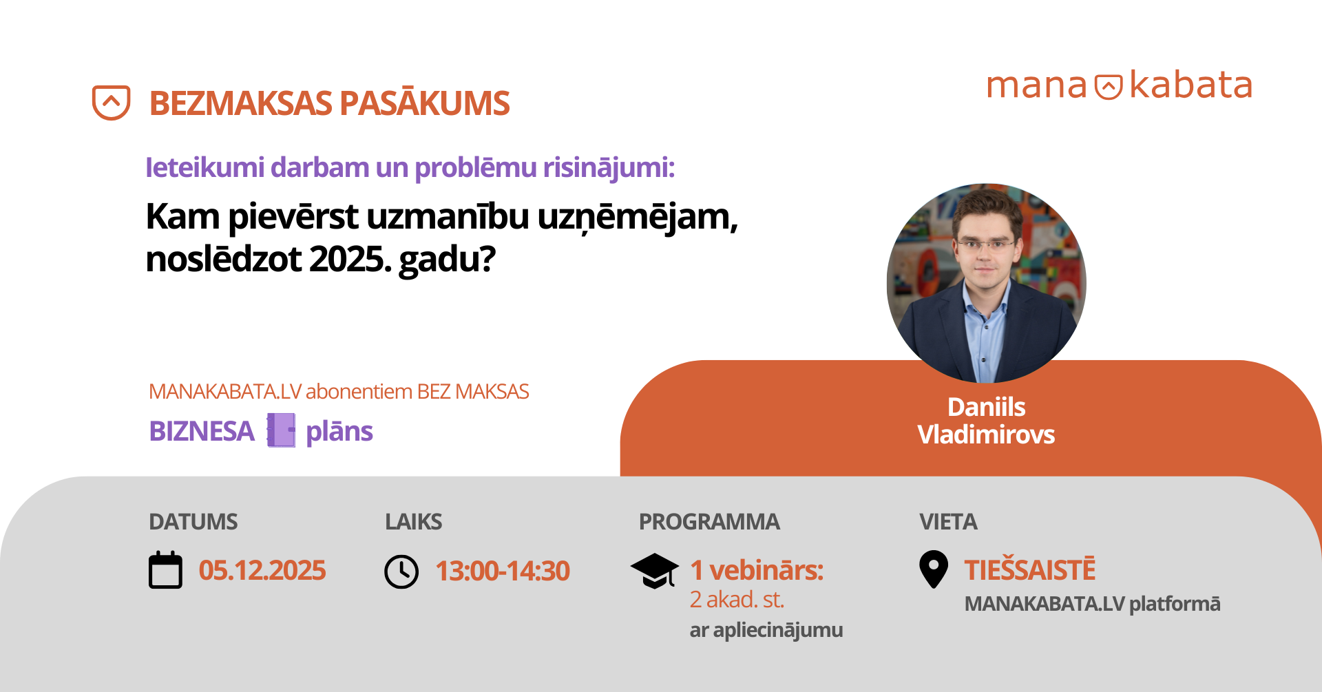 Kam pievērst uzmanību uzņēmējam, noslēdzot 2025. gadu? Daniils Vladimirovs