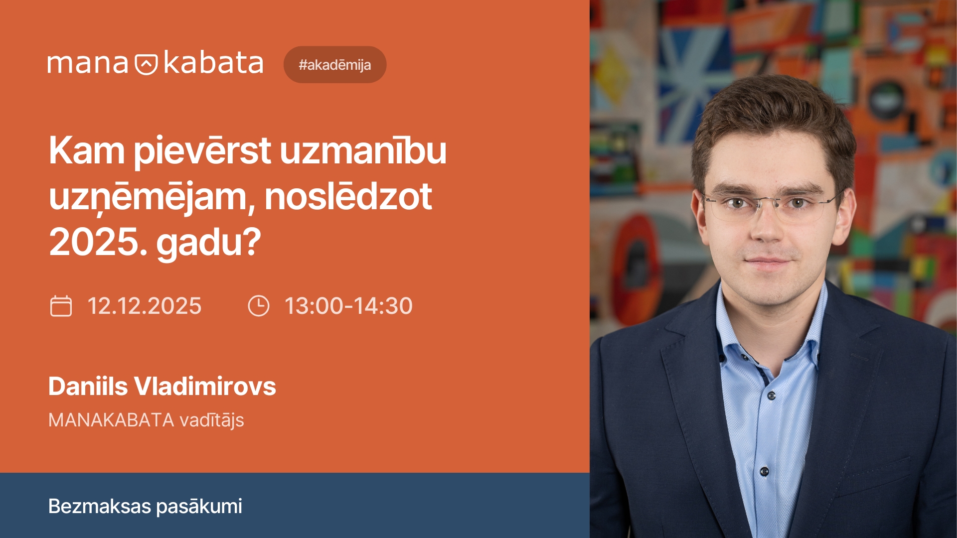 Kam pievērst uzmanību uzņēmējam, noslēdzot 2025. gadu? Daniils Vladimirovs