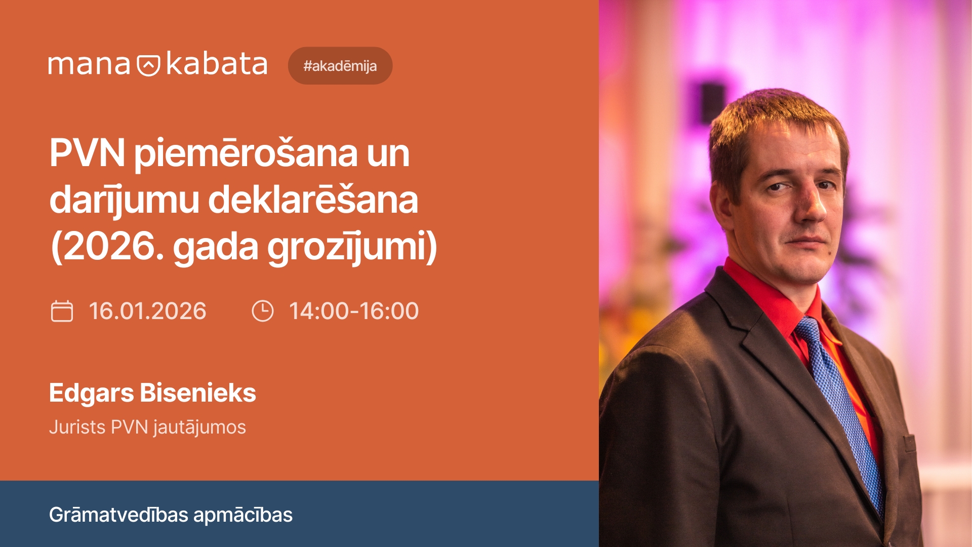 PVN piemērošana un darījumu deklarēšana (2026. gada grozījumi), Edgars Bisenieks