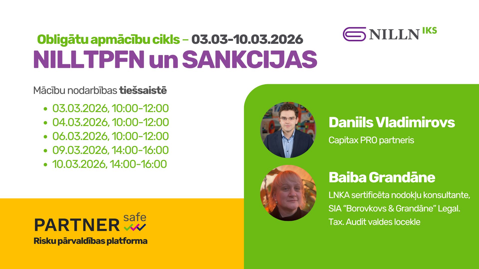 Obligātu apmācību cikls NILLTPFN un Sankcijās: ikgadējā iekšējās kontroles sistēmas atbilstības pārbaude, Baiba Grandāne, Daniils Vladimirovs Obligātu apmācību cikls NILLTPFN un Sankcijās: ikgadējā iekšējās kontroles sistēmas atbilstības pārbaude, Baiba Grandāne, Daniils Vladimirovs