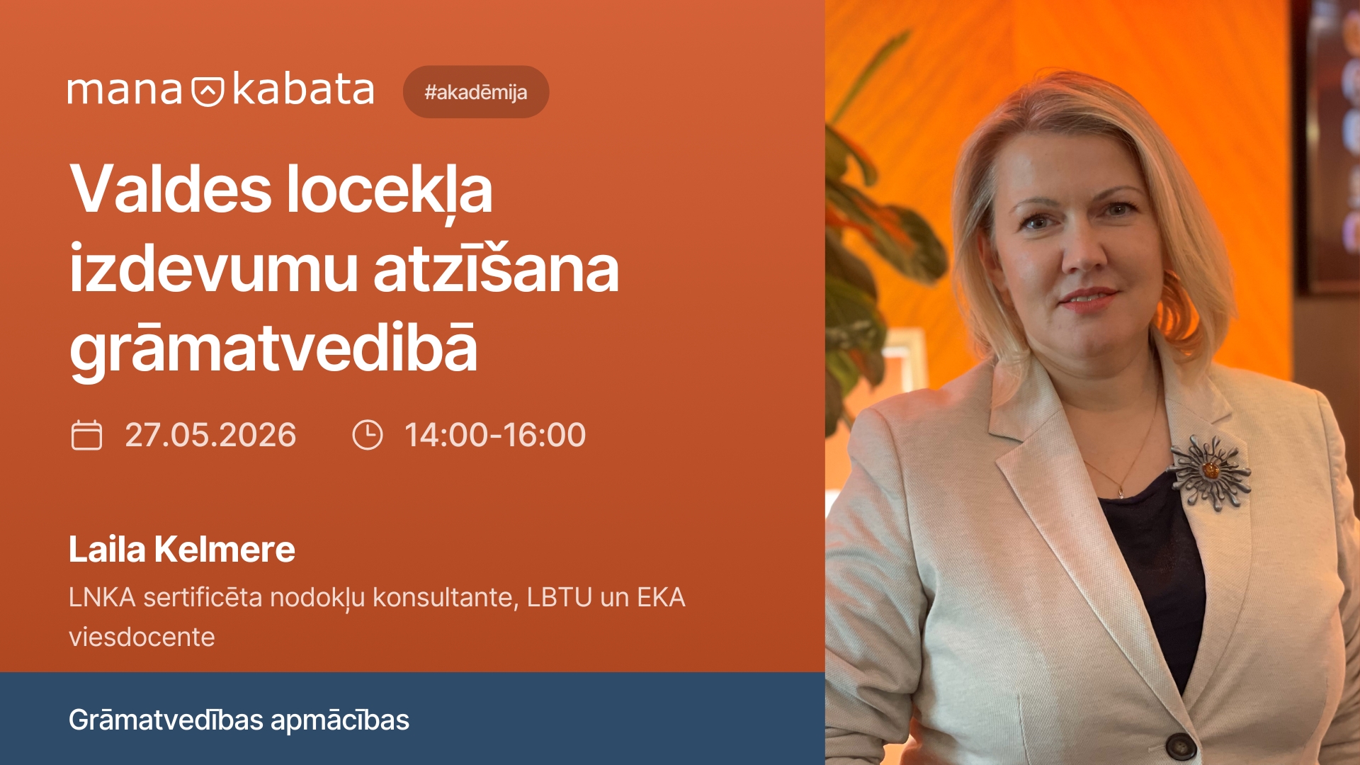 Valdes locekļa izdevumu atzīšana grāmatvedibā, Laila Kelmere