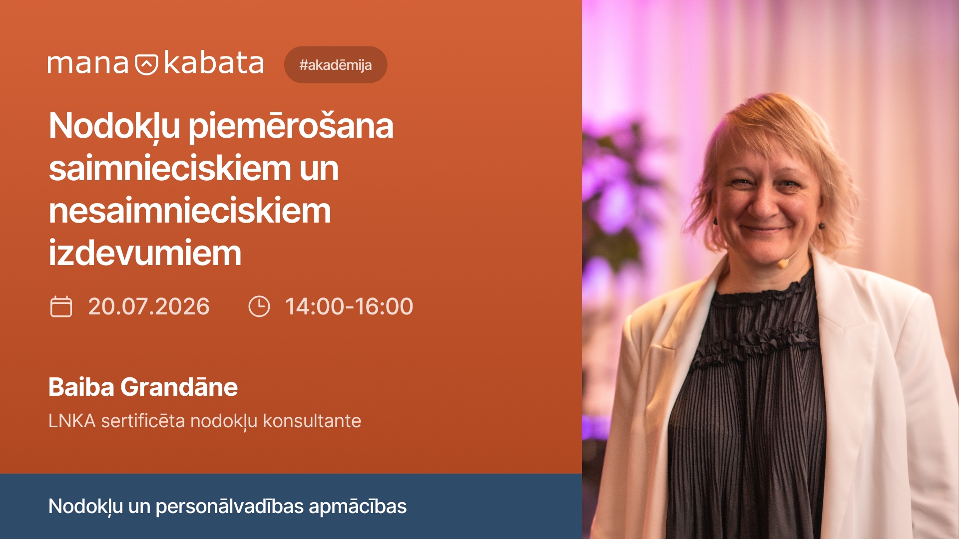 Nodokļu piemērošana saimnieciskiem un nesaimnieciskiem izdevumiem, Baiba Grandāne