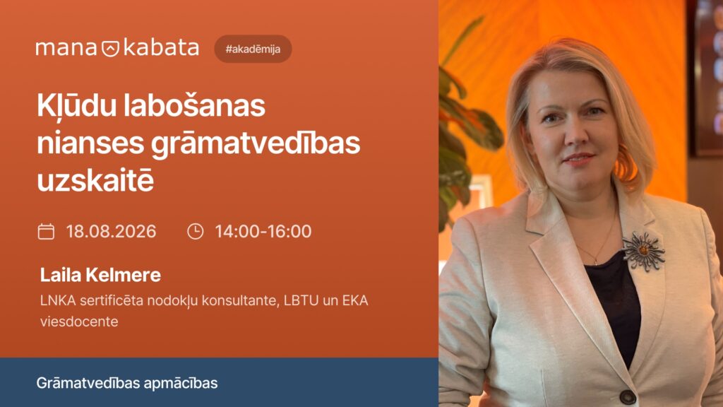 Kļūdu labošanas nianses grāmatvedības uzskaitē, Laila Kelmere