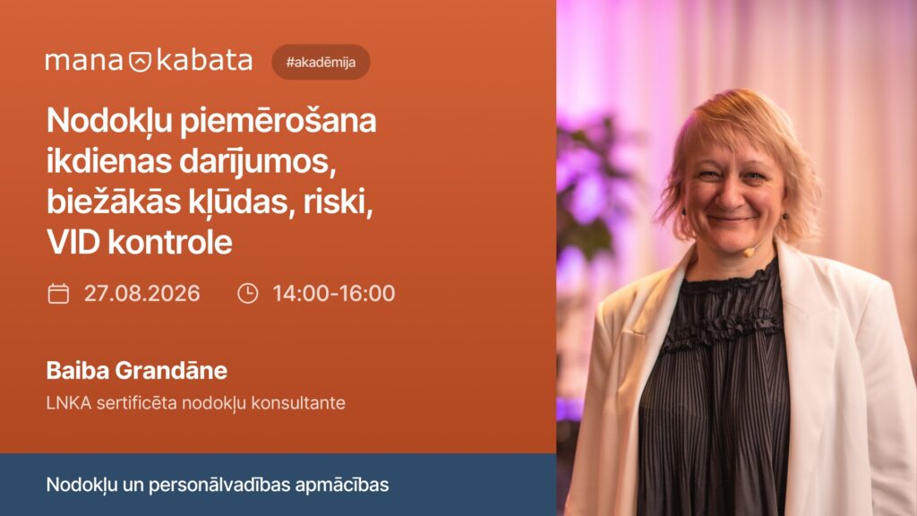 Nodokļu piemērošana ikdienas darījumos, biežākās kļūdas, riski, VID kontrole, lektore: Baiba Grandāne